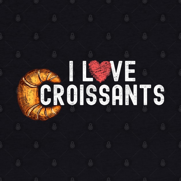 I Love Croissants by jackofdreams22